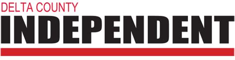 Delta county independent newspaper.  And without your support, independe...