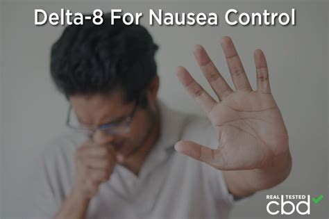 Delta-8 For Nausea Control — Can Delta-8 Decrease The Odds Of Vomiting?