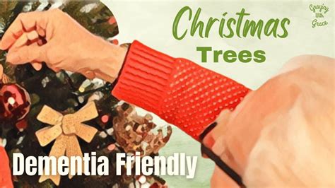 Dementia Friendly Christmas Trees With End Screen