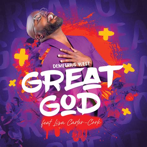 Great God (feat. Lisa Carter-Cork) by Demetrius West published on 2022-10-14T22:27:57Z. Appears in albums Old Fellowship Hour (Recorded Live at Christ Missionary Baptist Church, Indianapolis, IN) by Demetrius West published on 2022-10-14T23:34:34Z. Users who like Great God (feat. Lisa Carter-Cork) Users who reposted Great God (feat. …. 