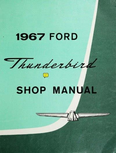 Demo 1967 ford thunderbird shop manual. - Graf: il lavoro perduto, la rima..