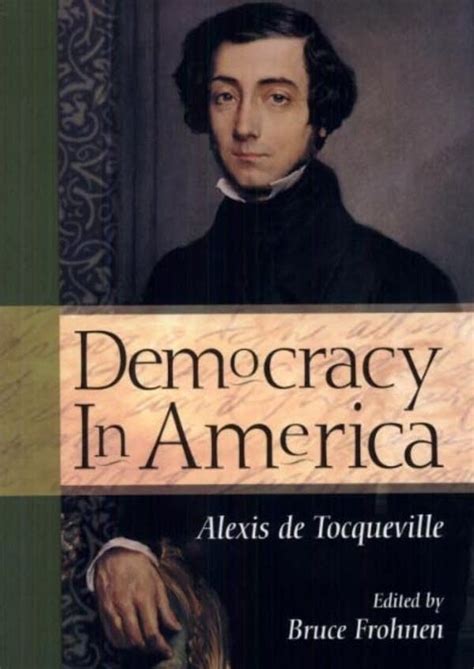 Read Democracy In America By Alexis De Tocqueville