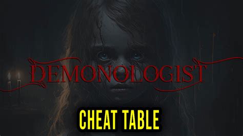 Demonologist Cheat Table for Cheat Engine Games Manuals