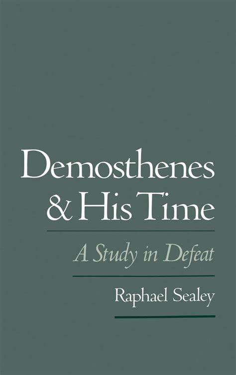 Demosthenes And His Time