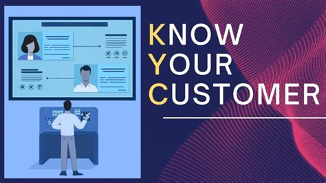 Demystifying KYC Regulations: A Comprehensive Guide to Compliance and Customer Trust