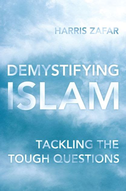 Demystifying islam tackling the tough questions by zafar harris 2014 hardcover. - Prendere appunti guida episodio chiave 802.