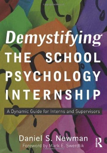 Demystifying the school psychology internship a dynamic guide for interns and supervisors. - Out of control:  uber die unverf ugbarkeit des historischen prozesses.
