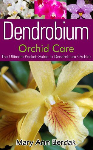 Dendrobium orchid care the ultimate pocket guide to dendrobium orchids. - Hitchhiker s guide to the galaxy quintessential phase.