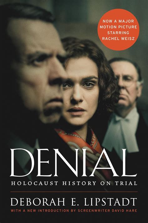 Read Denial Movie Tiein Holocaust History On Trial By Deborah E Lipstadt