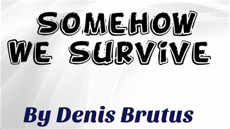 Dennis, Somehow, We Survive! - Taylor & Francis