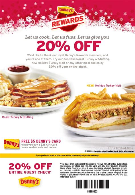 Want to become an even bigger fan of America’s favorite breakfast diner? Sign up for Denny’s Rewards to receive exclusive news, fresh deals, rewards right to your inbox, and a delicious birthday gift every year. You also get Denny’s 20% off coupon just for signing up. See more. 