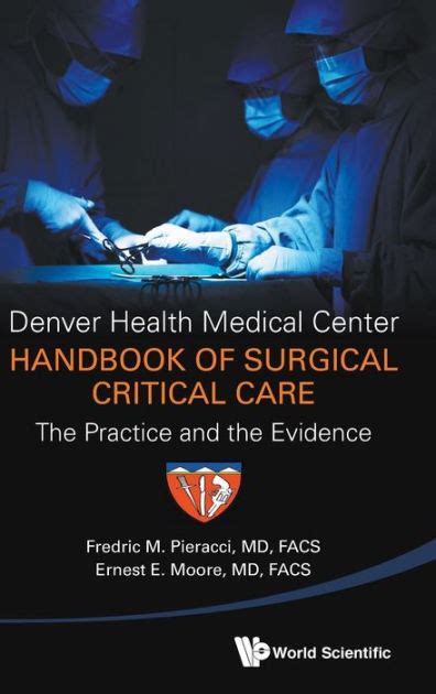 Denver health medical center handbook of surgical critical care the practice and the evidence. - Owners manual 2013 ford e350 passenger van.