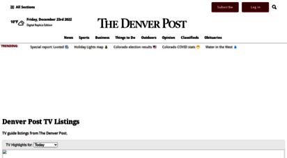 Denver post tv listing. We strive to post the most current and accurate event information, but changes and cancellations do occur, so please check the official event website to confirm all details before attending. Visit theaters in Denver from opera house performances, to plays and broadway shows at the Denver Center for Performing Arts and The Denver Center Theater. 