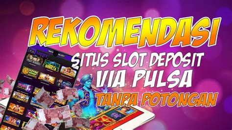 Deposit via pulsa tri slot. Bandar togel bbfs.