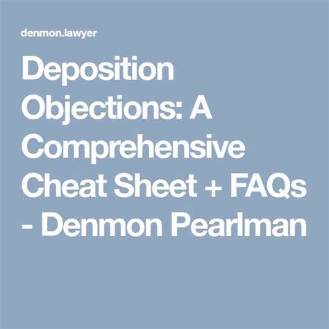 Deposition Objections A Comprehensive Cheat Sheet + FAQs Denmon