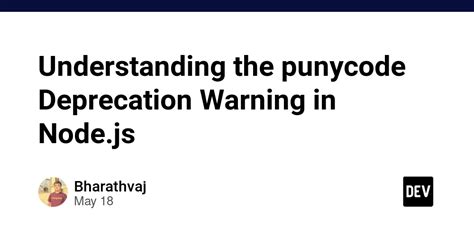 Deprecationwarning the punycode module is deprecated nextjs.  (Use `node --tr...