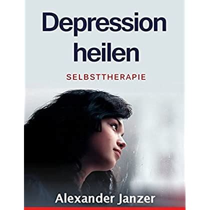 Depressionen heilen eine ganzheitliche anleitung healing depression a holistic guide. - His for a price by caitlin crews.