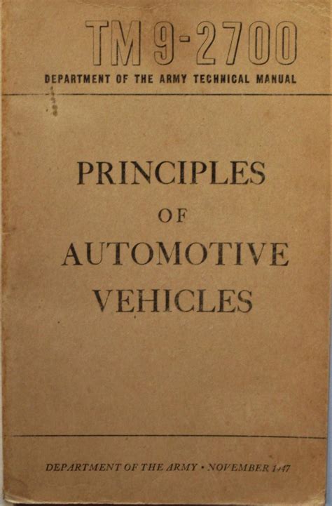 Dept of the army technical manual tm 9 2700 principles of automotive vehicles. - Précis de fonderie à l'usage des contremaîtres et des chefs d'industrie..