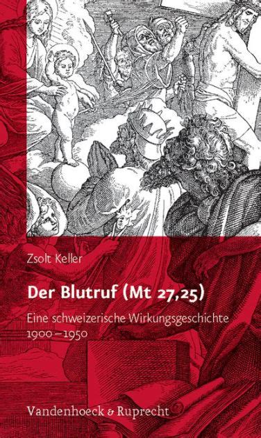 Der blutruf (mt 27,25): eine schweizerische wirkungsgeschichte; 1900   1950. - Maravillosa historia de ntra. sra. de coromot de guanare.