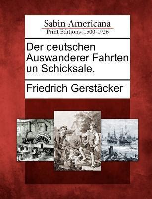 Der deutschen auswanderer fahrten un schicksale. - Manual de soluciones willard w pulkrabek.