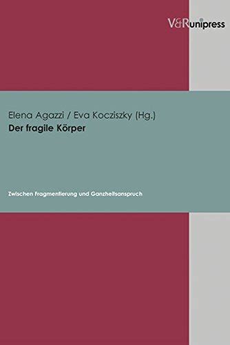 Der fragile k orper: zwischen fragmentierung und ganzheitsanspruch. - The oxford handbook of sports economics volume 1 the economics.