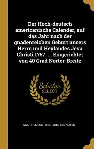 Der hoch deutsch americanische calender auf das jahr nach der gnaden reichen geburth unsers herrn und heylandes jesu christi 1741. - Sammlung graf peter vay de vaja =.