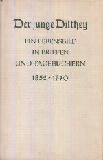 Der junge dilthey; ein lebensbild in briefen und tagebüchern, 1852 1870. - Geschichte des niederrheinisch-westfälischen kreises in der zeit des spanischen erbfolgekrieges (1698-1714) ....