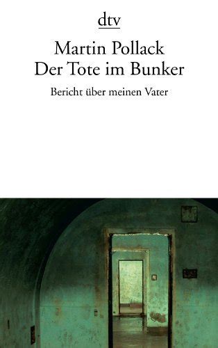 Der tote im bunker: bericht  uber meinen vater. - Handbuch zur einführung in die deutsche literatur.