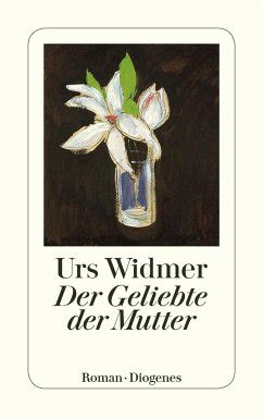 Download Der Geliebte Der Mutter By Urs Widmer