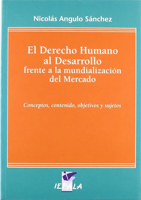 Derecho humano al desarrollo frente a la mundialización del mercado. - The writing process a concise rhetoric reader and handbook eighth.