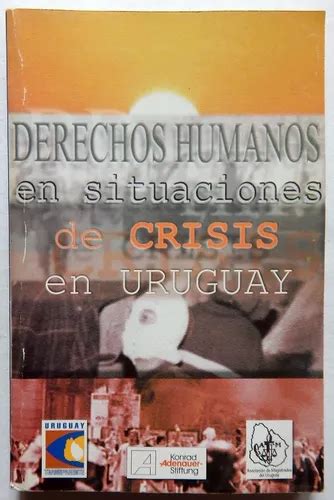 Derechos humanos en situaciones de crisis en el uruguay. - Manuale di saldatura per riparazione e manutenzione.
