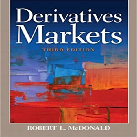 Derivatives markets 3rd edition solution manual. - Students solutions manual for statistics for.