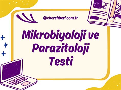 Ders: EBE 134 Mikrobiyoloji Parazitoloji.