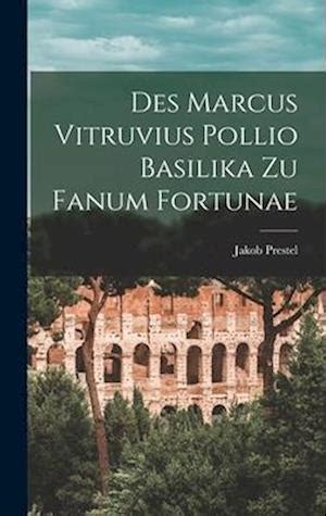 Des marcus vitruvius pollio basilika zu fanum fortunae. - 2005 2007 acura rl factory service manuals 2 volume set.
