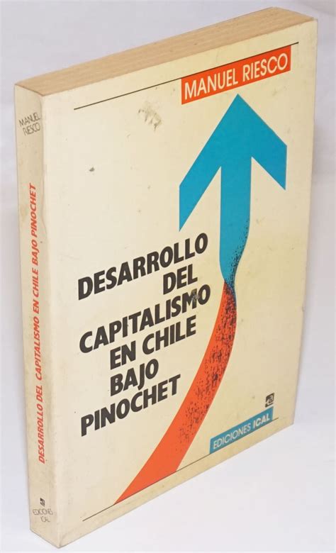 Desarrollo del capitalismo en chile bajo pinochet. - Study guide for school counseling praxis.