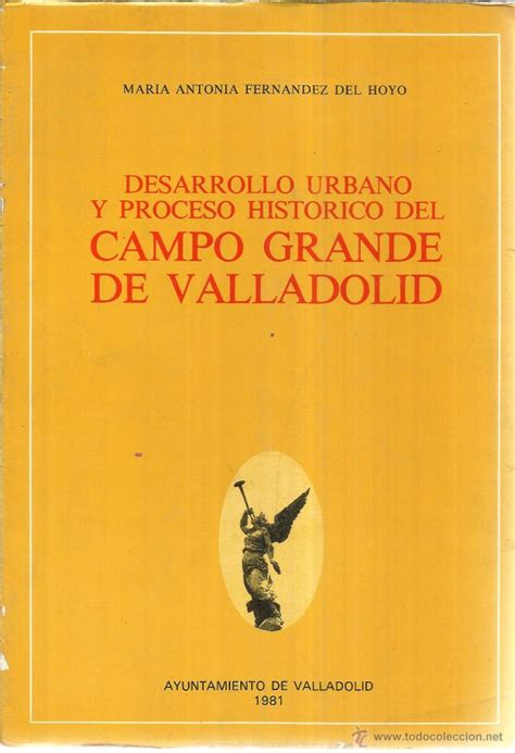 Desarrolo urbano y proceso histórico del campo grande de valladolid. - 1971 triumph bonneville t120r owner manual.