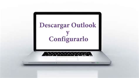 Descargar Outlook para PC y Configurarlo - YouTube