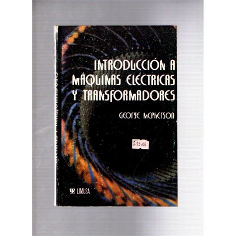 Descargar mcpherson introducción a máquinas eléctricas y transformadores. - Edizione del docente di fisica concettuale del laboratorio labirinto pearson.