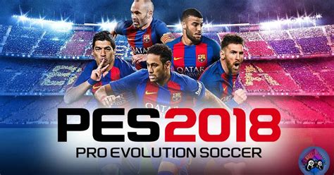 Descargar pes 2018 jar.  &iexcl;Disfruta ya de este juego de F&uacute;tbol...
