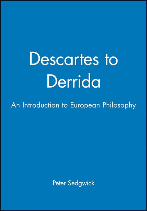 Download Descartes To Derrida By Peter Sedgwick