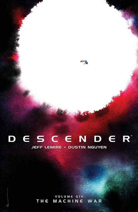 Read Descender Vol 6 The Machine War By Jeff Lemire