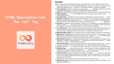 Description tag in html.  This type of list is marked up using three t...