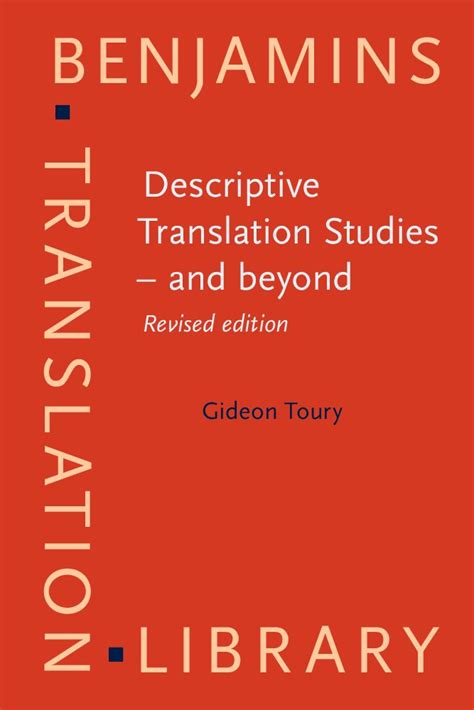 Descriptive translation studies and beyond revised edition benjamins translation library. - Pueblos entre la mano y el árbol..
