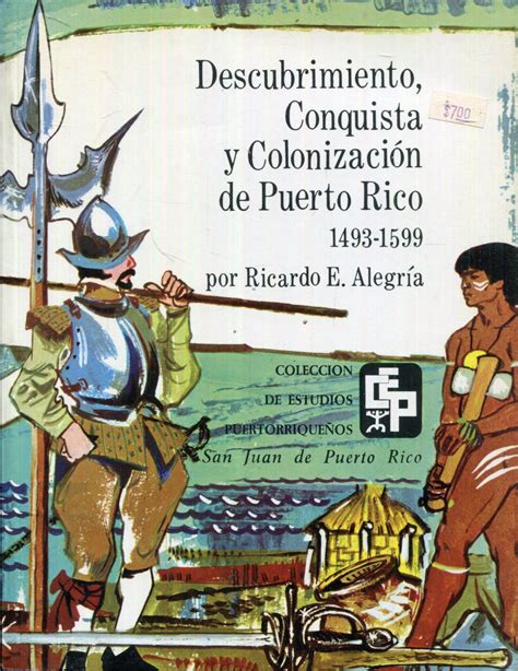 Descubrimiento, conquista y colonización de puerto rico, 1493 1599. - Galion model 150 manual for repair.