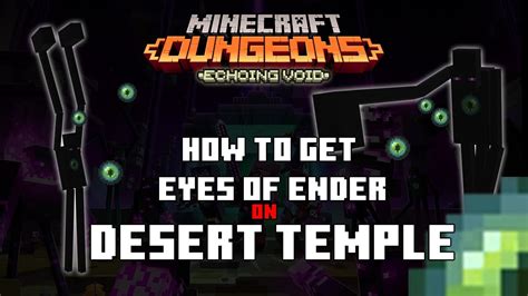 How to Find All 6 Eye of Ender Locations in Minecraft Dungeons (Echoing Void DLC) This video will show you where every single Eye of Ender location is in the.... 