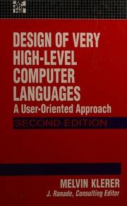 Design Of Very High Level Computer Languages A User Oriented Approach
