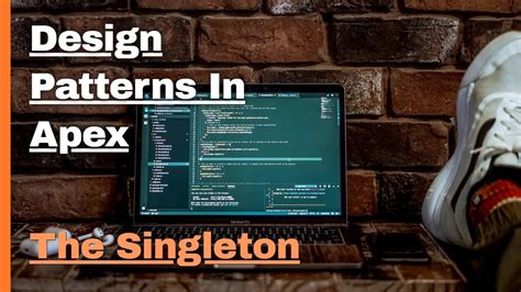 Design Patterns In Apex The Singleton YouTube