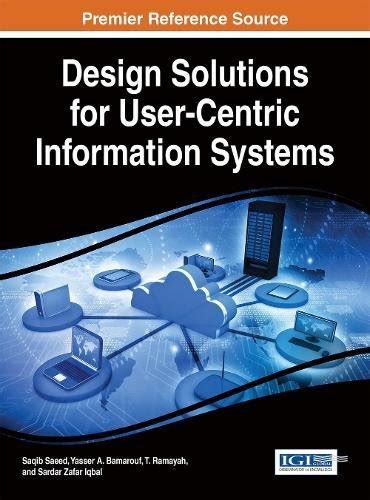 Design Solutions For User Centric Information Systems