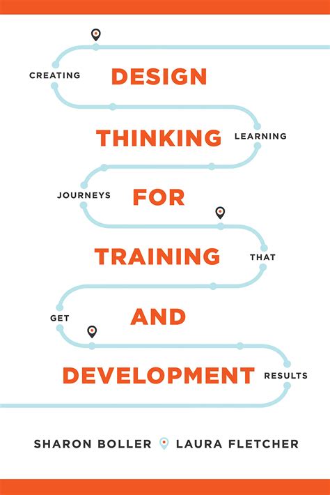 Read Design Thinking for Training and Development: Creating Learning Journeys That Get Results