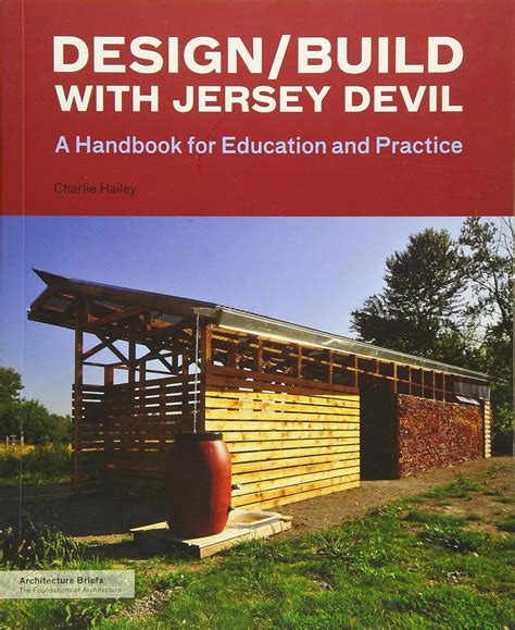 Design build with jersey devil a handbook for education and practice architecture briefs. - An emergent theology for emerging churches.
